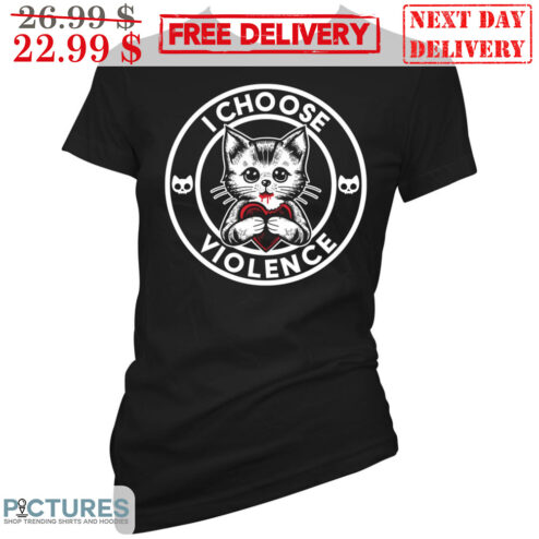 Cat I Choose Violence Shirt