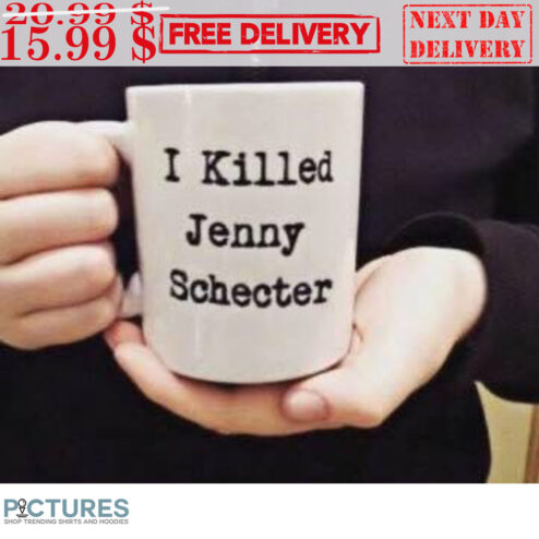 I Killed Jenny Schecter Mug