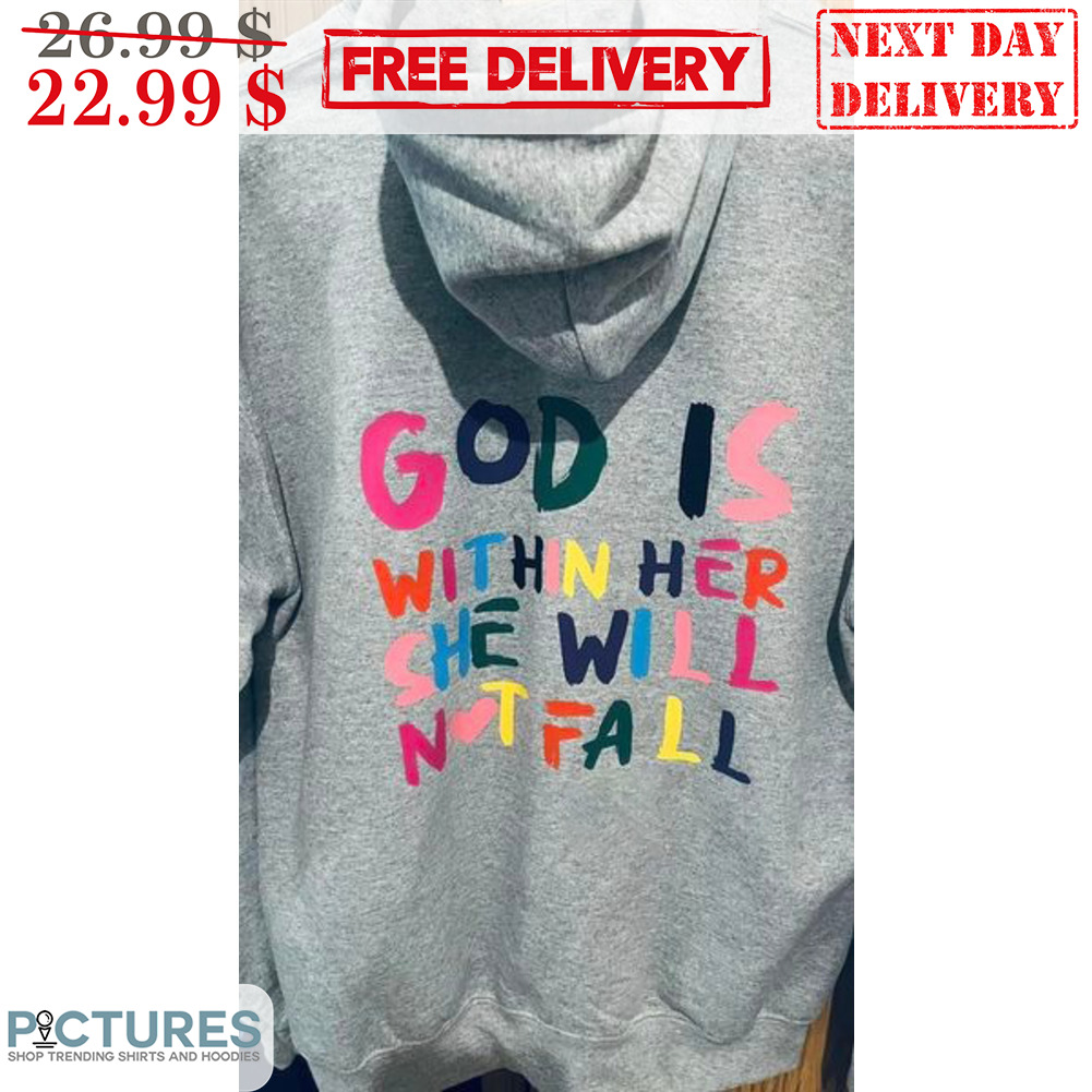 God Is Within Her She Will Not Fall Shirt