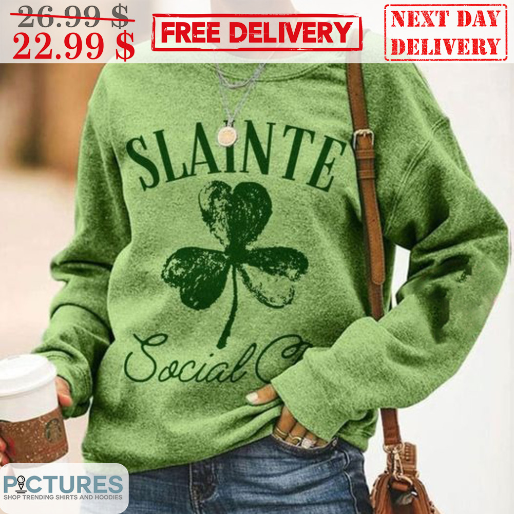 St Patrick Day Slainte Social Club Shirt