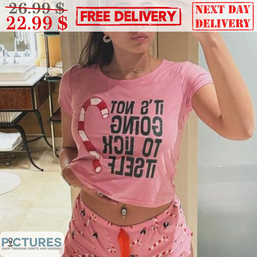 Candy Cane It's Not Going To Lick Itself Christmas Shirt