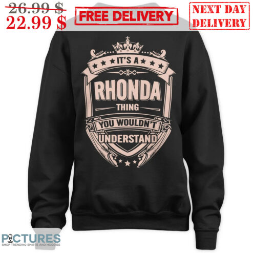 It's A Rhonda Thing You Wouldn't Understand Shirt
