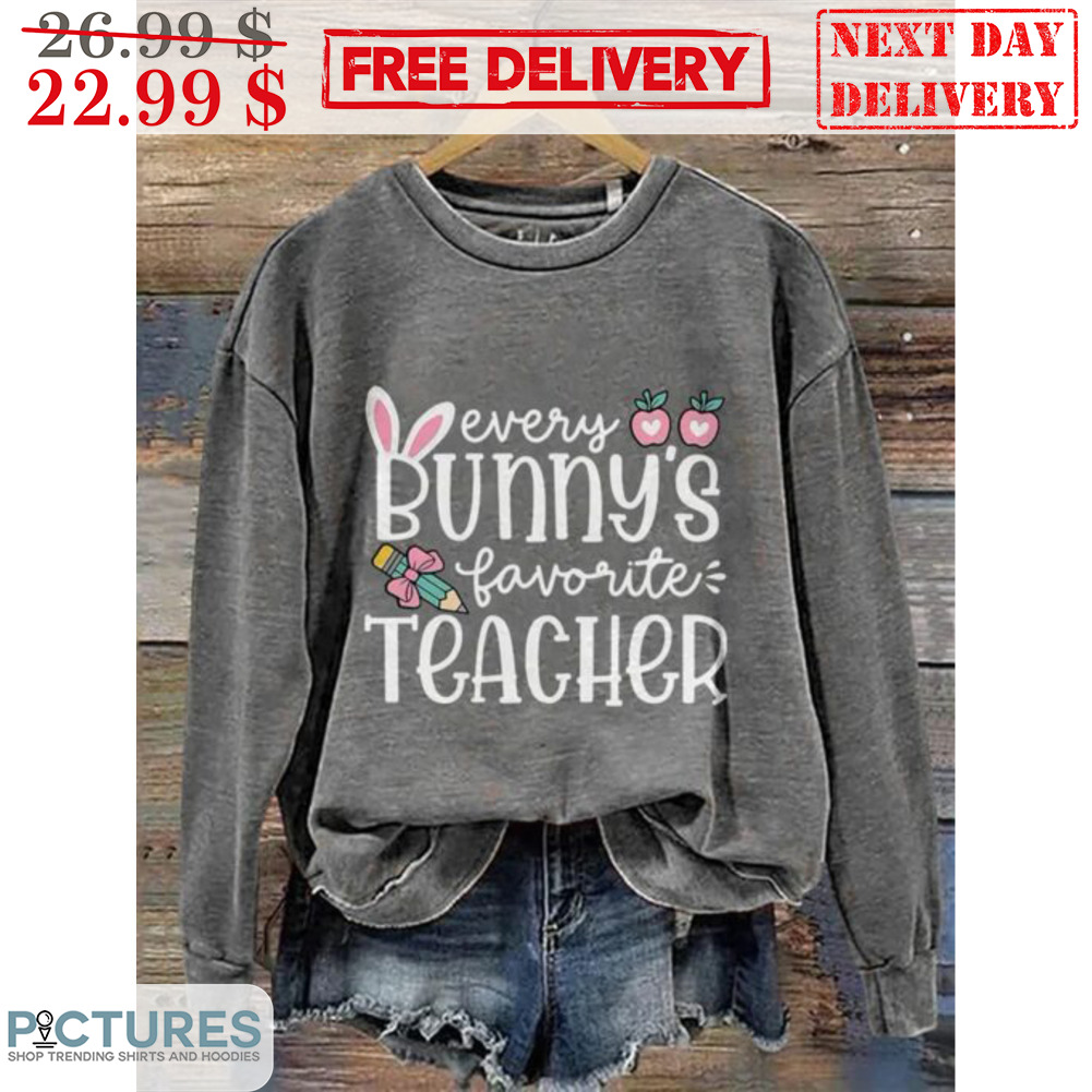 Every Bunny's Favorite Teacher Shirt