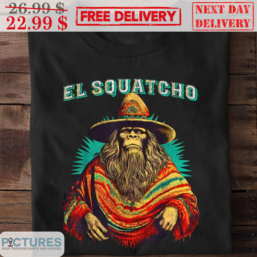 Bigfoot Native El Squatcho Shirt