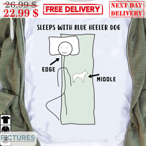 Custom Sleeps With Blue Heeler Dog Shirt