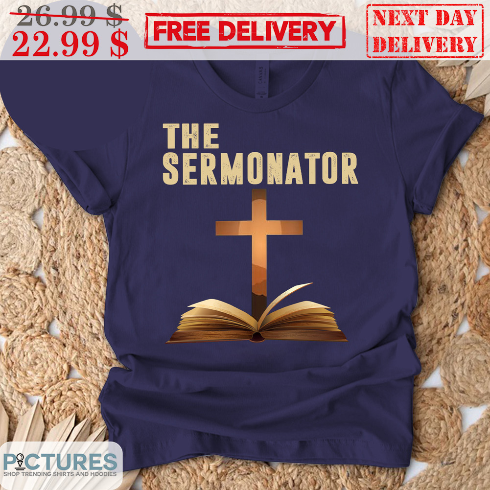 The Sermonator Cross Christian Shirt