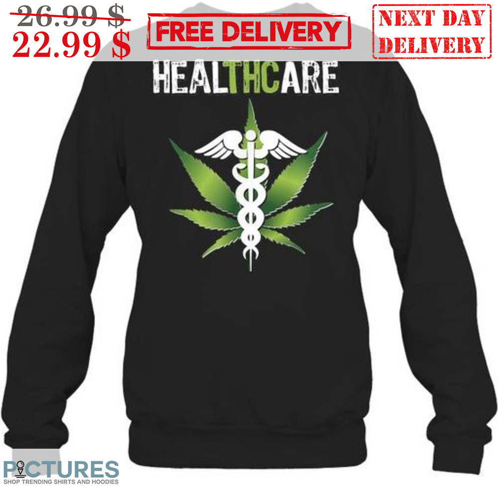 Healthcare Medical Marijuana Leaf Shirt