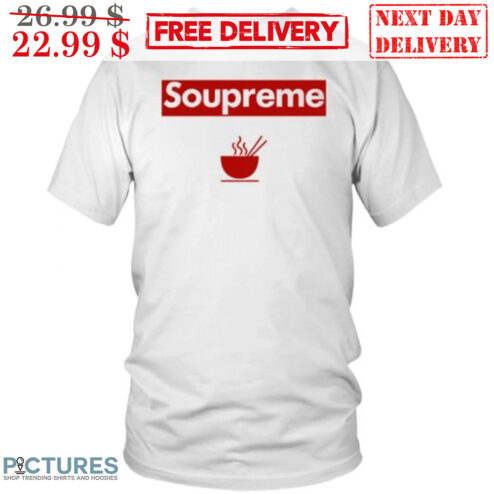 Soup Soupreme Shirt