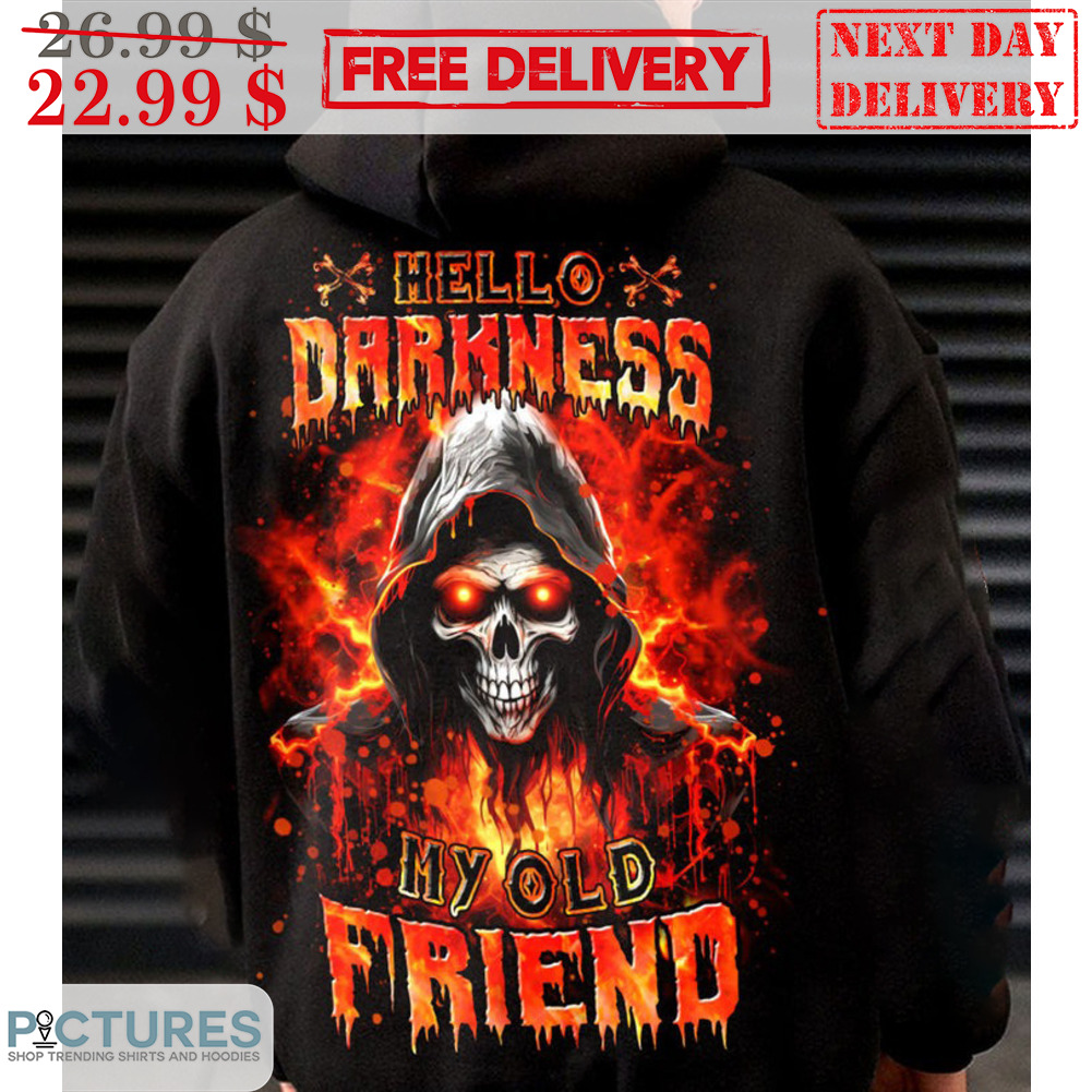 Death Hello Darkness My Old Friend Shirt