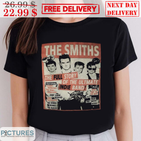 The Smiths The Full Story Of The Ultmate Indie Band Vintage Shirt