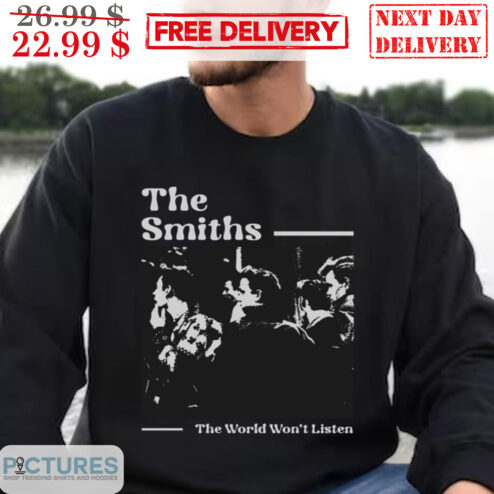 The Smiths The World Won't Listen Shirt