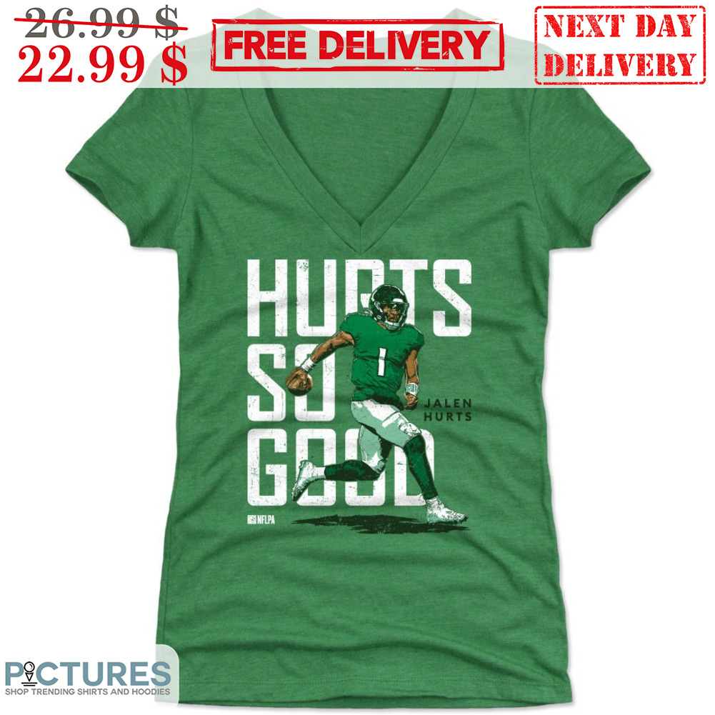 Jalen Hurts Hurts So Good Philadelphia Eagles NFL Shirt