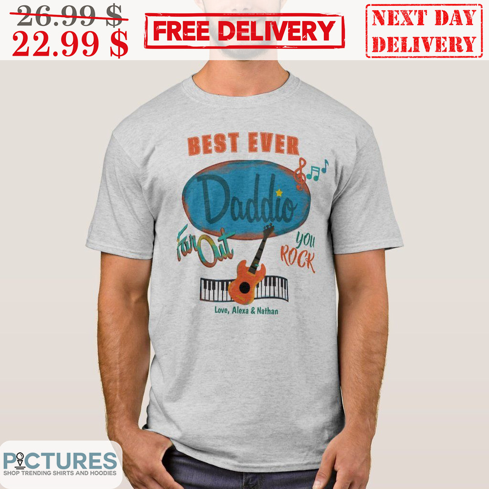 Best Ever Daddio For Out You Rock Guitar Shirt