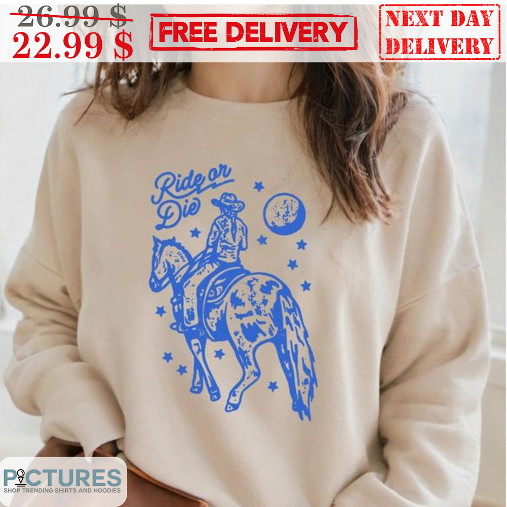 Cowboy Ride On Die Shirt