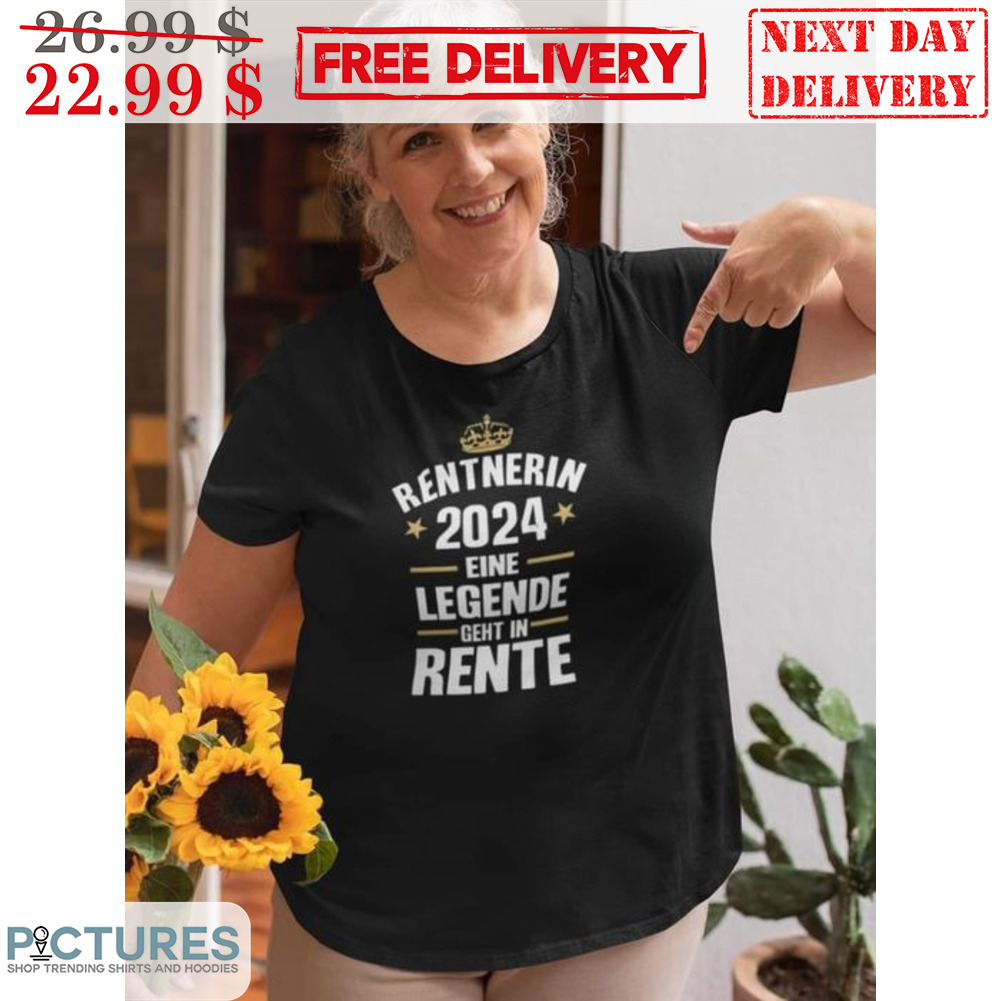 Rebtberin 2024 Eine Legende Geht In Rente Shirt