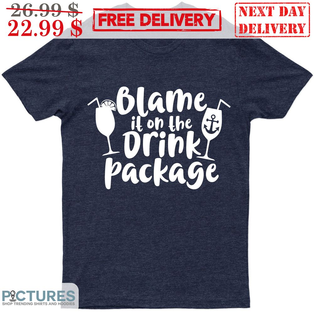 Cocktail Blame It On The Drink Package Shirt