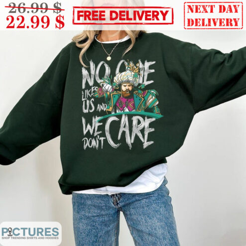 Jason Kelce No One Likes Us And We Don't Care Phialdelphia Eagles NFL Shirt