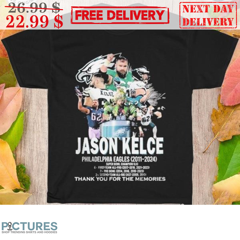 Jason Kelce Philadelphia Eagles 2011 2024 Thank You For The Memories Shirt