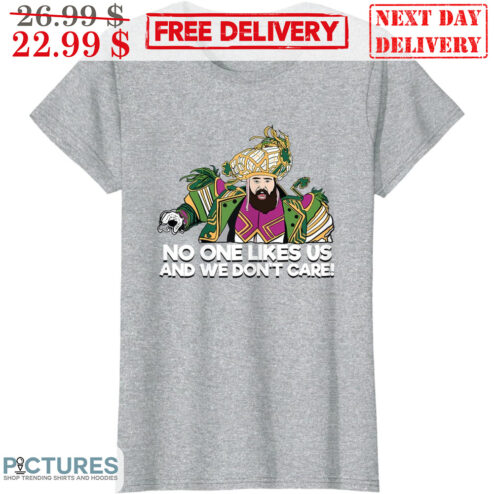 No One Likes Us And We Don't Care Jason Kelce Philadelphia Eagles NFL SHirt
