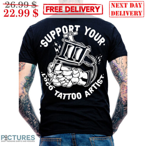 Support Your Loco Tattoo Artist Shirt
