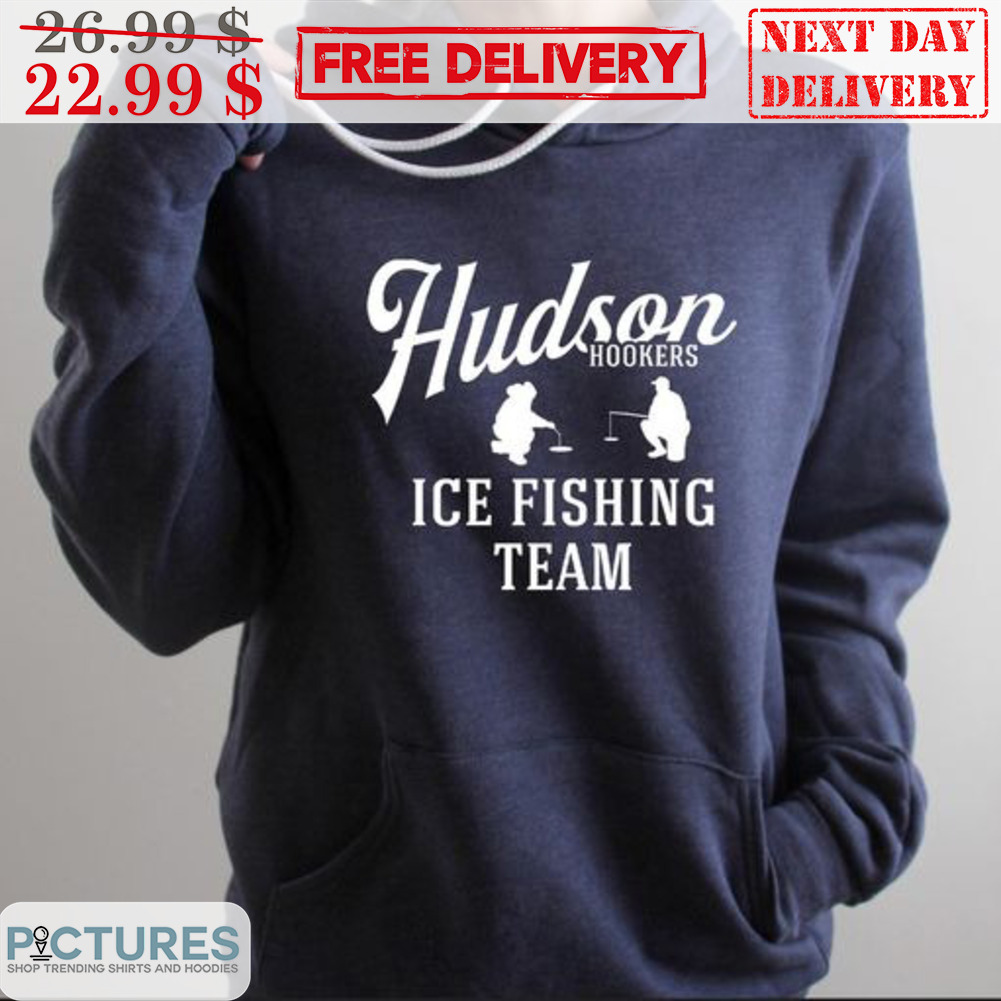 FREE shipping Hudson Hookers Ice Fishing Team Shirt, Unisex tee