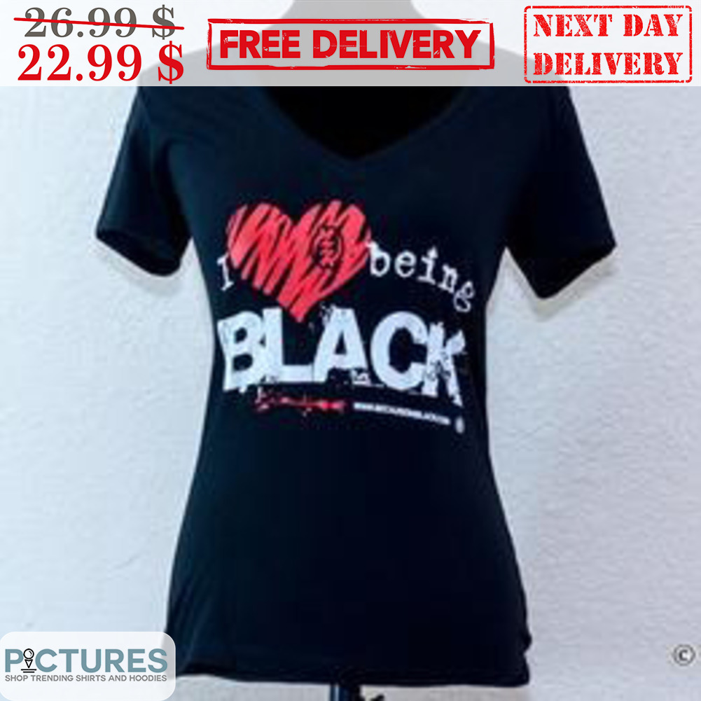 I Love Being Black Shirt