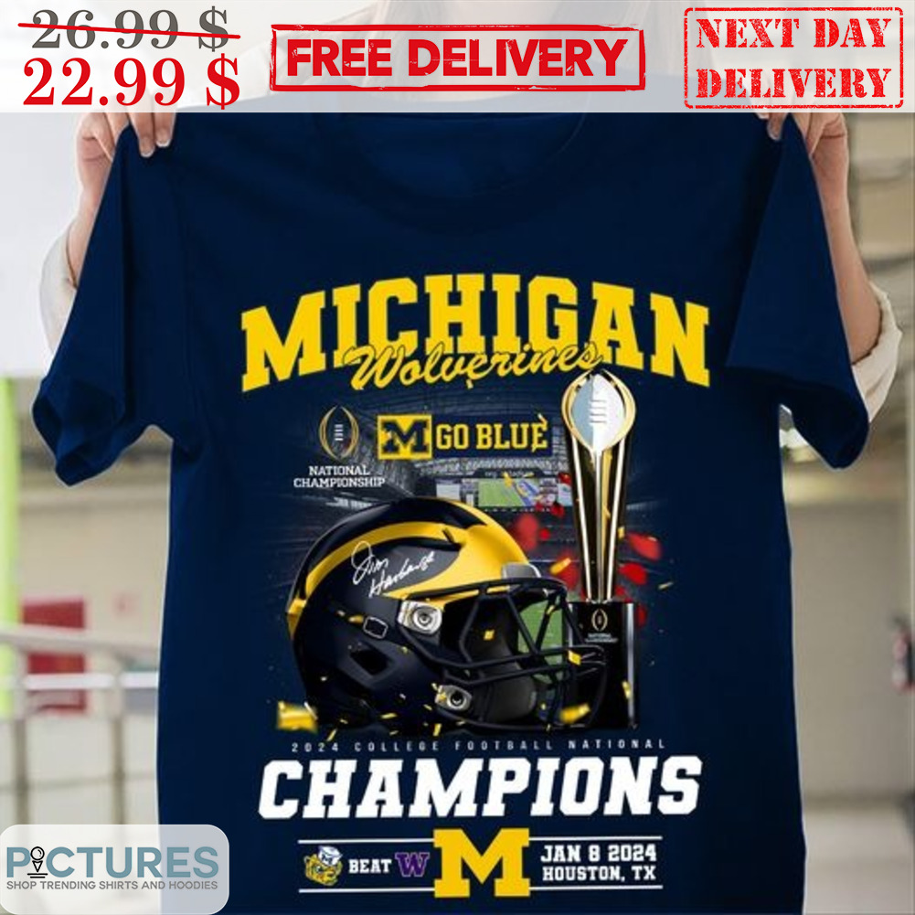 Michigan Wolverines Go Blue 2024 College Football National Champions NFL Super Bowl Shirt