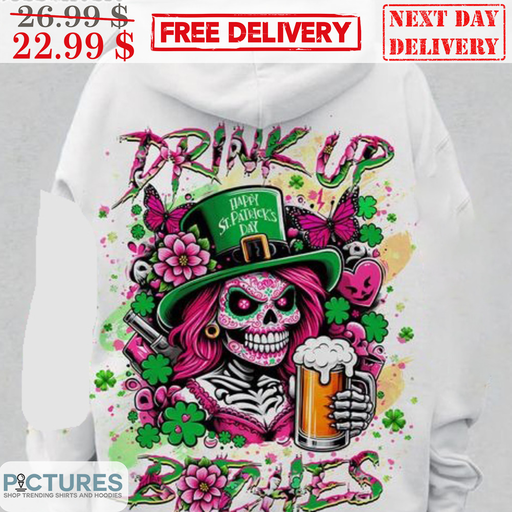 Skull Beer St Patrick's Day Drink Up Bitches Floral Shirt Skull Beer St Patrick's Day Drink Up Bitches Floral Shirt