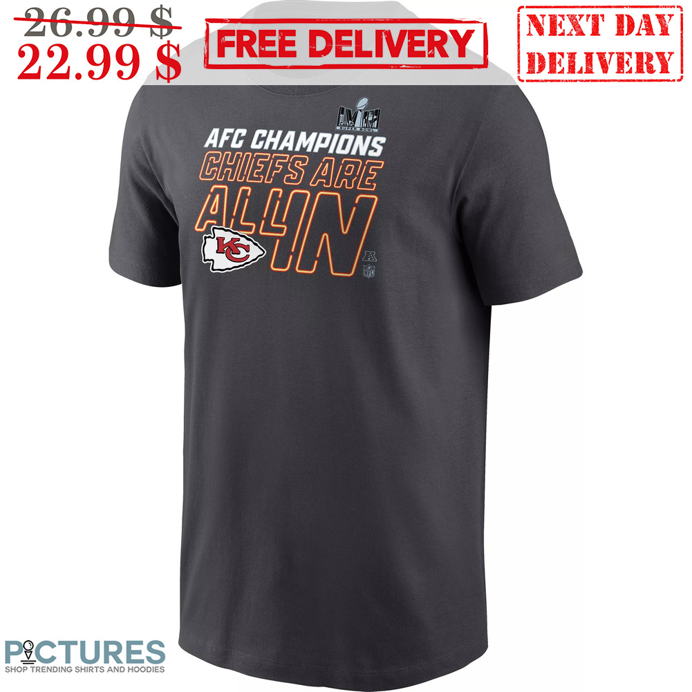 AFC Champions Kansas City Chiefs Are All In Super Bowl 2024 Shirt