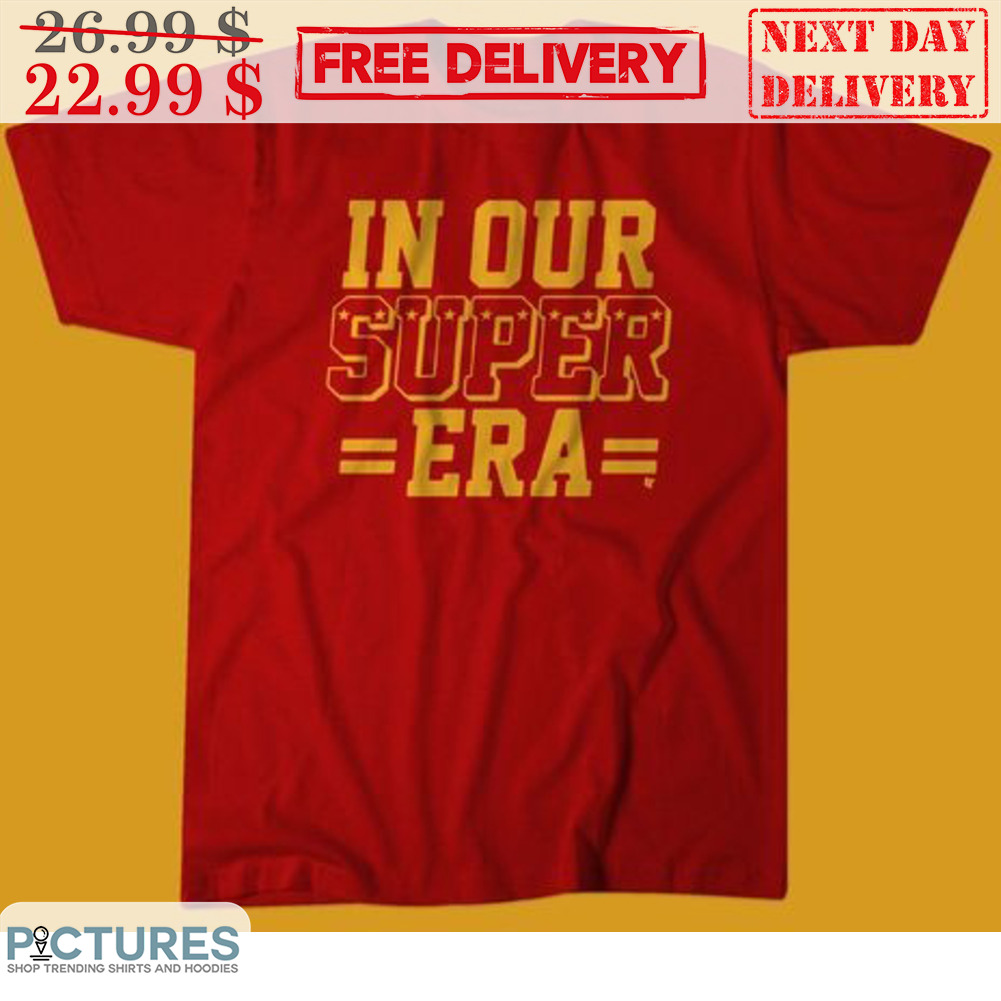 Kansas City Chiefs In Our Super Era Shirt