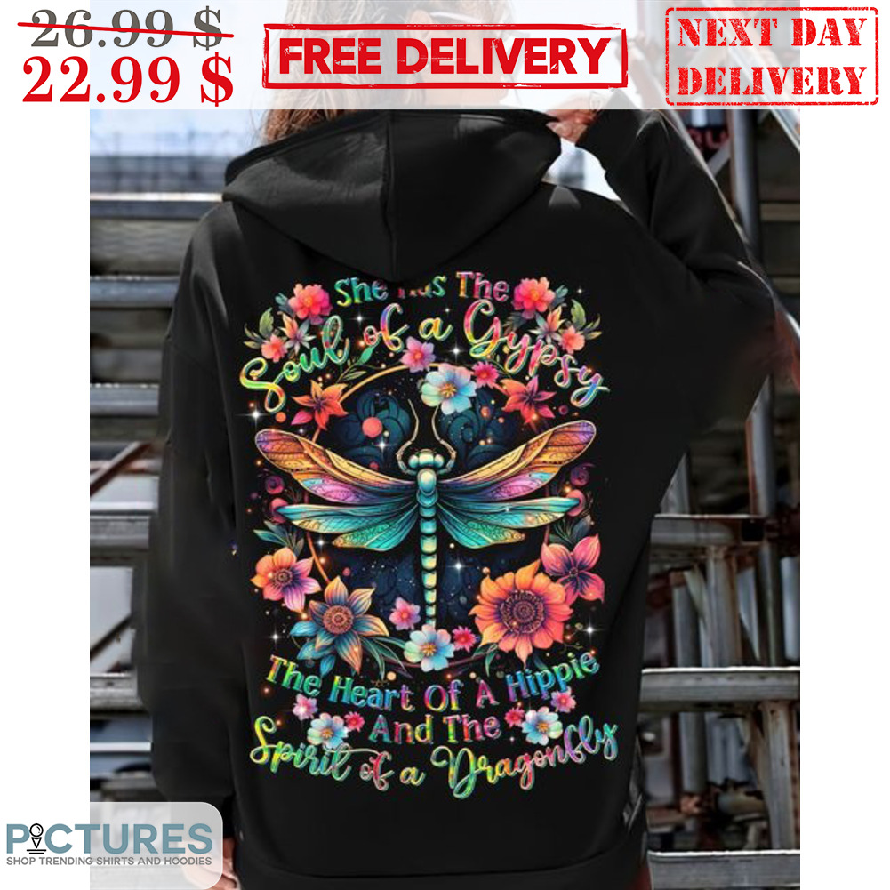 She Has The Soul Of A Gypsy The Heart Of A Hippie And The Spirit Of A Dragonfly Shirt
