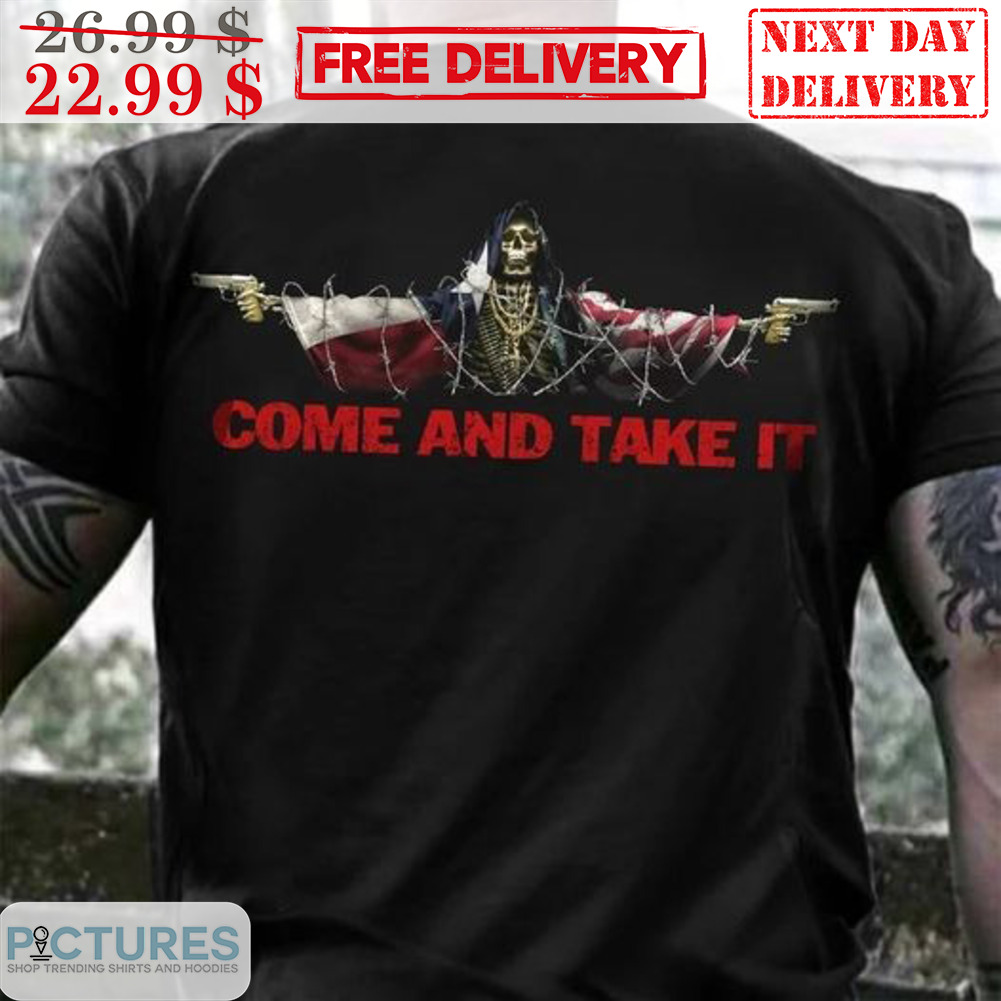Skeleton Come And Take It Shirt