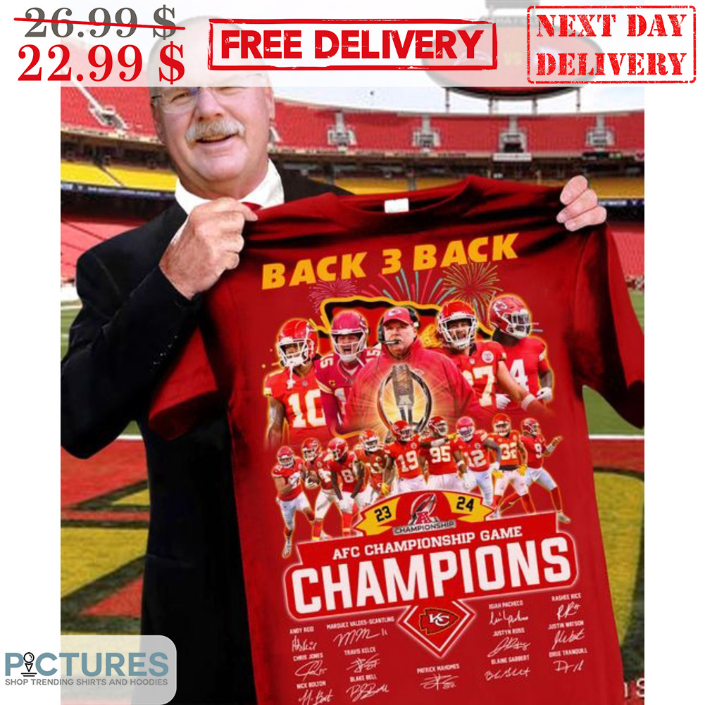 Back 3 Back 23 24 AFC Championship Game Champions Kansas City Chiefs Team Signature Shirt