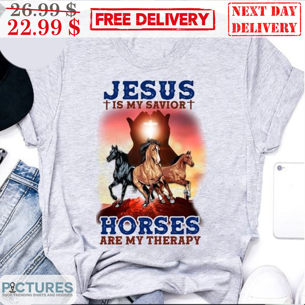 Jesus Is My Savior Horses Are My Therapy Sunset Shirt