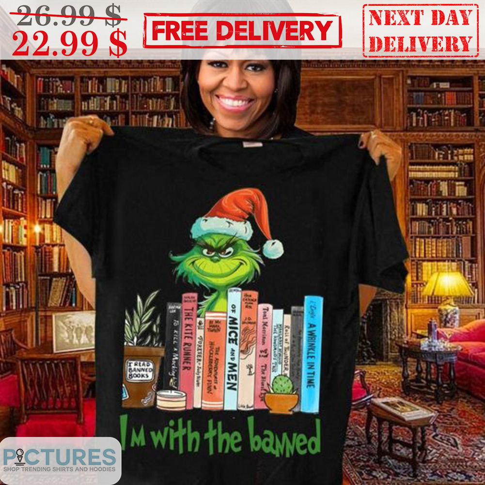 Grinch Books I'm With The Banned Shirt