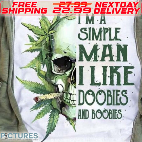 I'm Simple Man I Like And Boobies Shirt