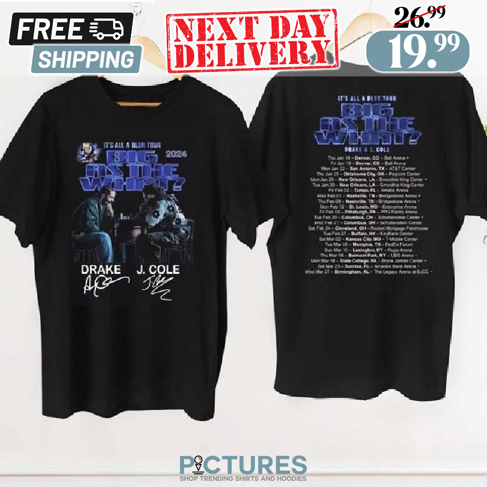 Drake J Cole Tour 2024 Big As The What It's All Blur Shirt
