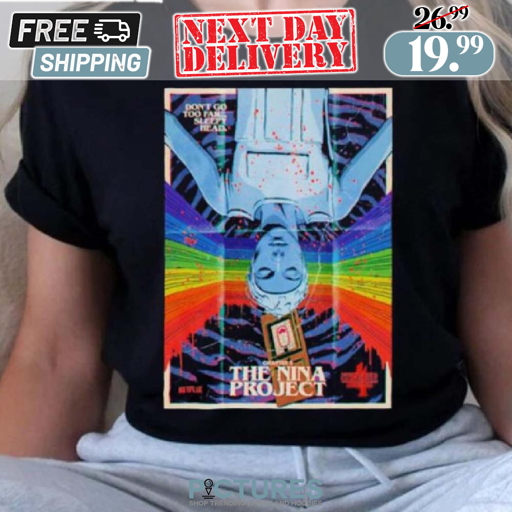 Stranger Things 4 Chapter 5 The Nina Project Eleven Posters Shirt