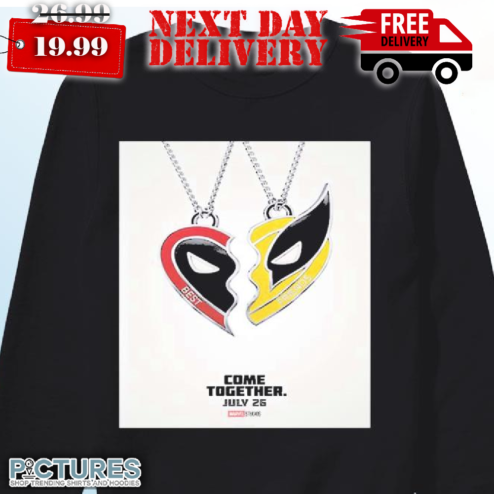 Deadpool And Wolverine Best Friends Come Together July 26 Official Posters Shirt