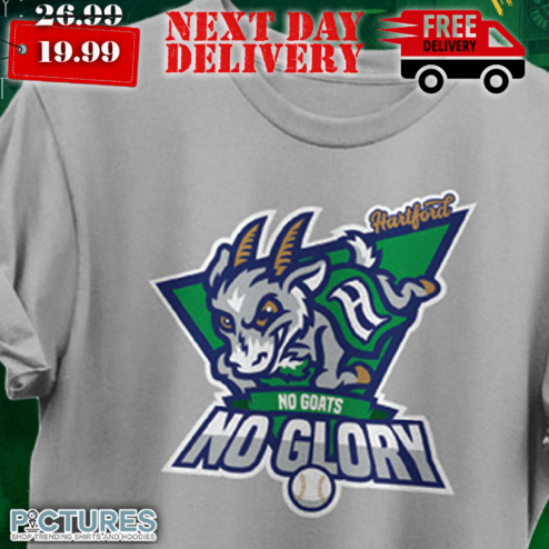 Hartford No Goat No Glory Shirt