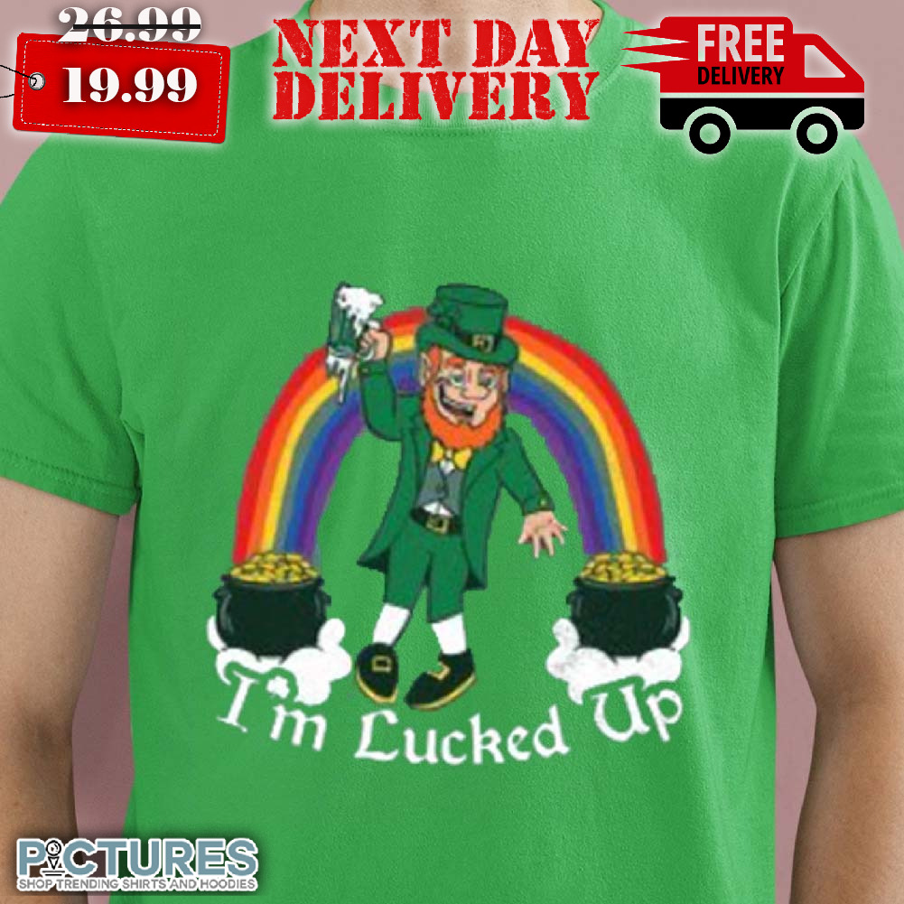 Barstool I'm Lucked Up St Patrick Shirt