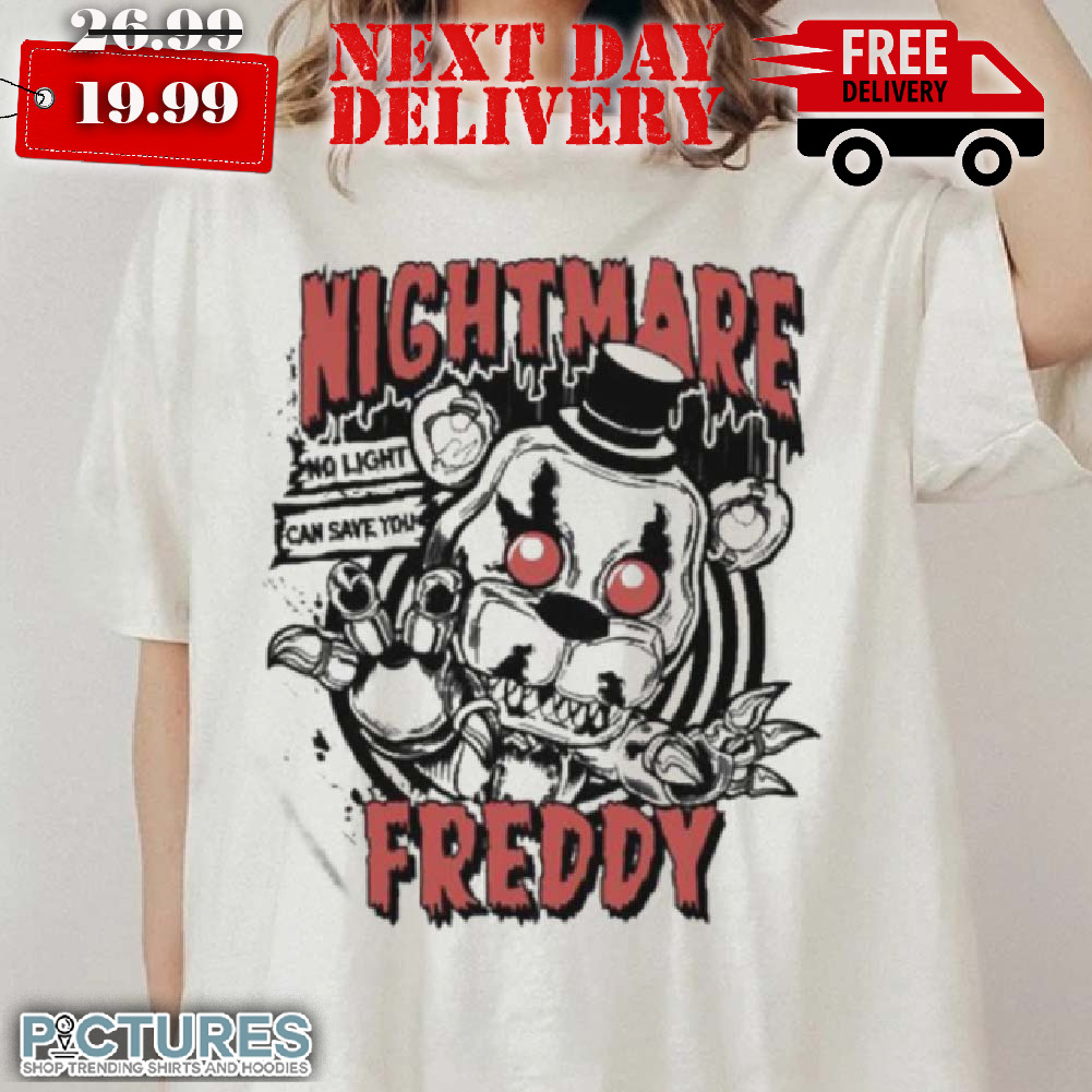 Funko Nightmare Freddy No Light Can Saves You Shirt