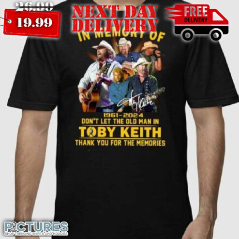 In Memory Of Toby Keith 1961-2024 Don’t Let Old Man In Thank For The Memories Shirt