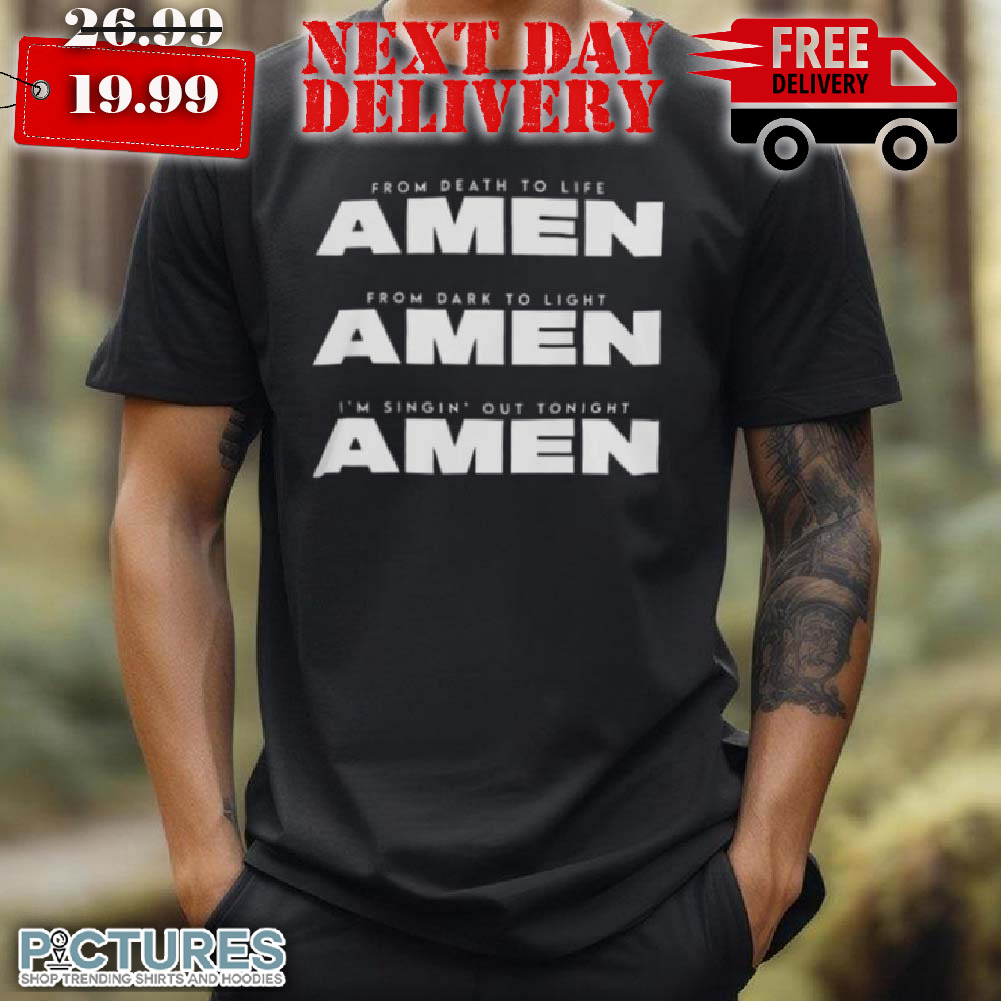 King And Country Amen Shirt