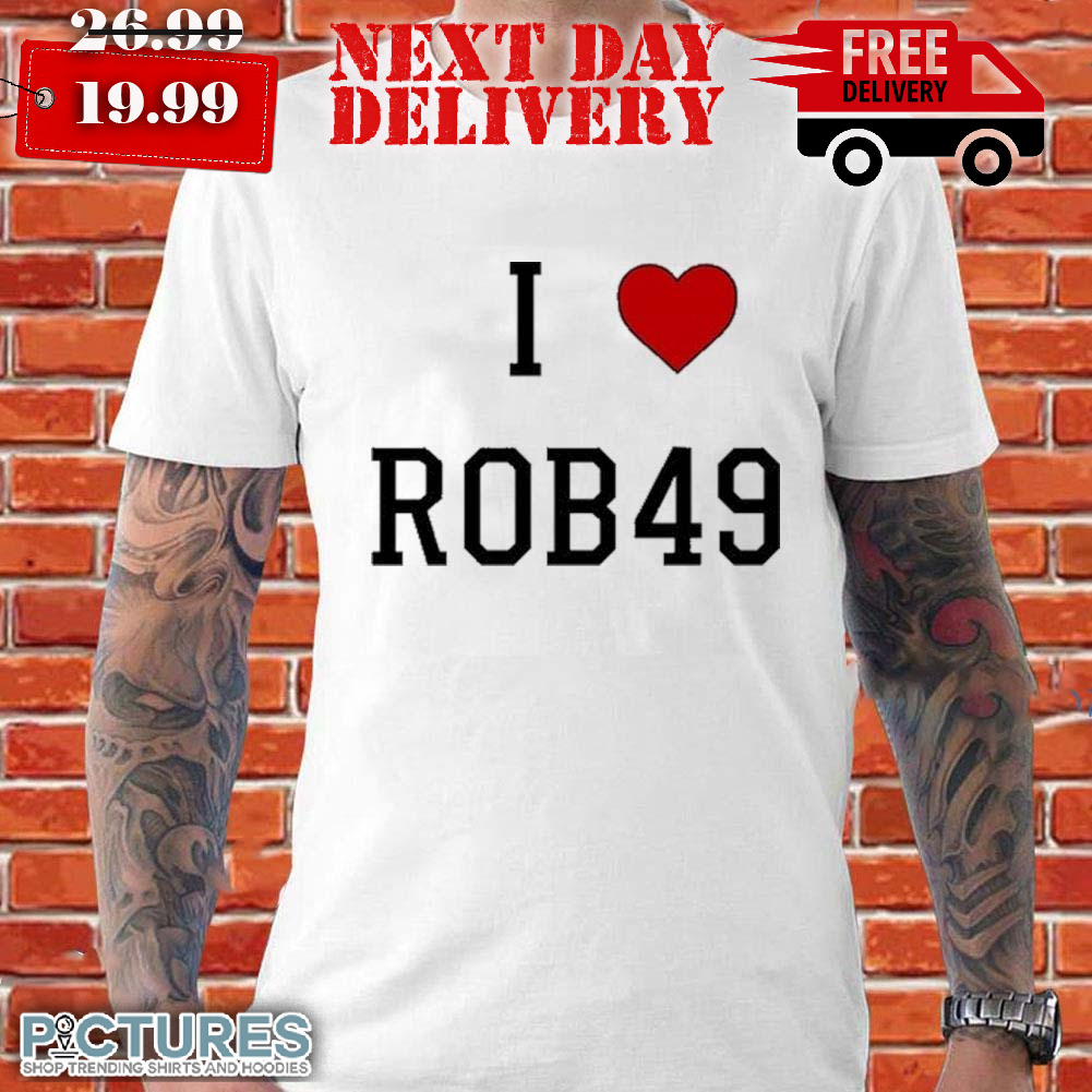 Krazyman I Love Rob49 Shirt