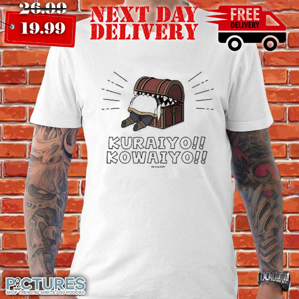 Kuraiyo Kowaiyo Shirt