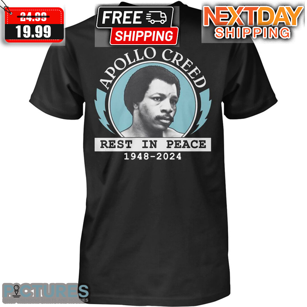 Apollo Creed There Is No Tomorrow Rest In Peace 1948-2024 Shirt