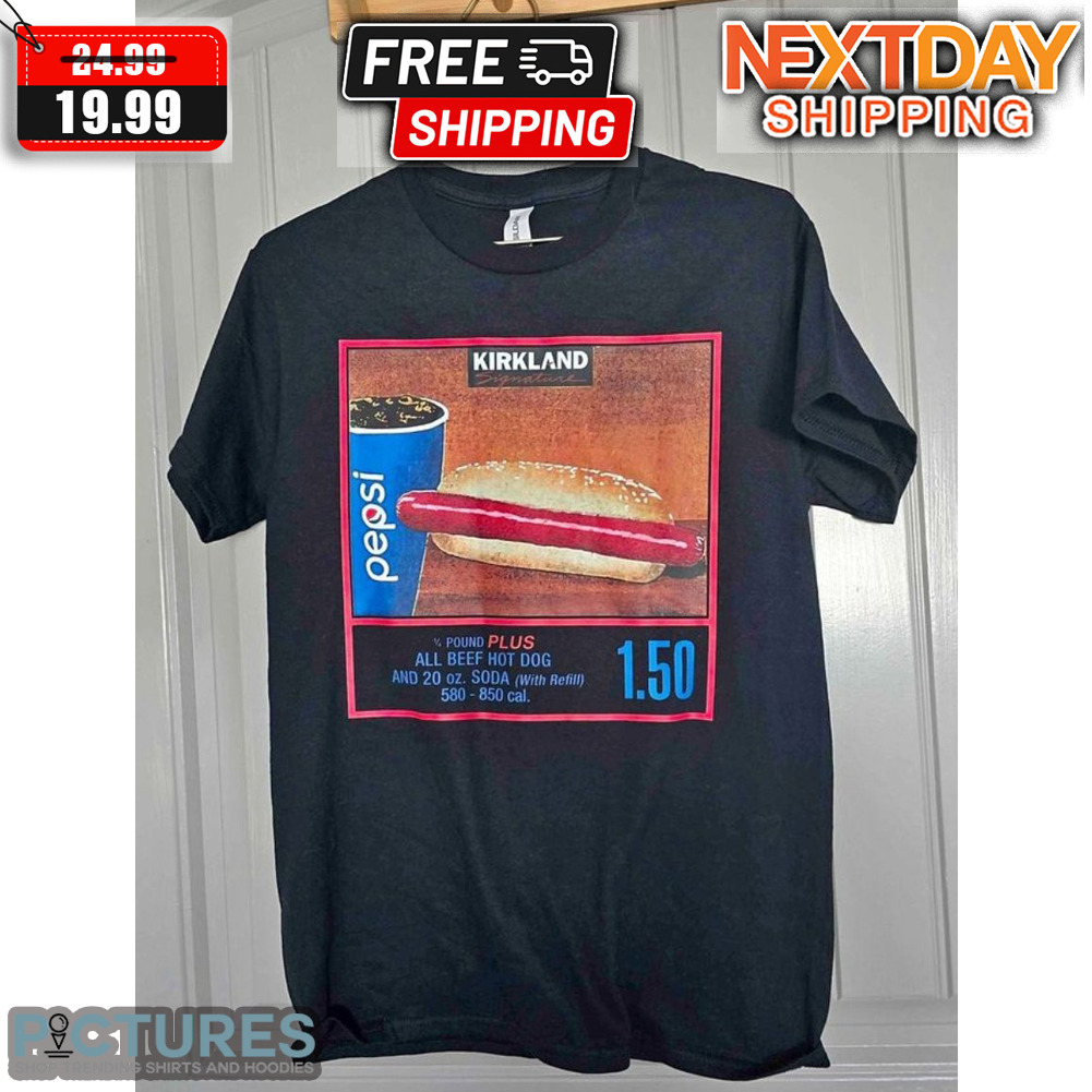 1.50 Costco Hot Dog All Beef Hot Dog Shirt