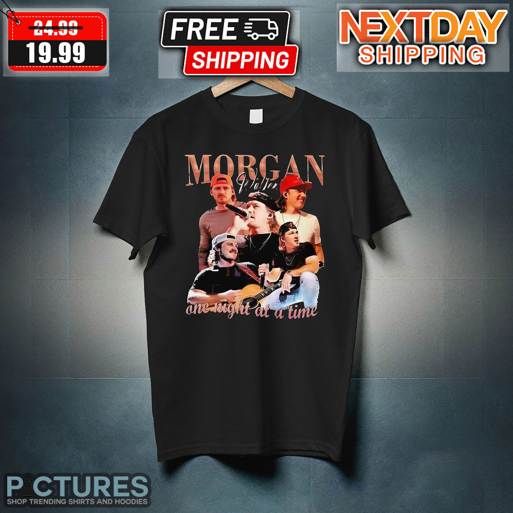 Morgan Wallen One Night At A Time Shirt