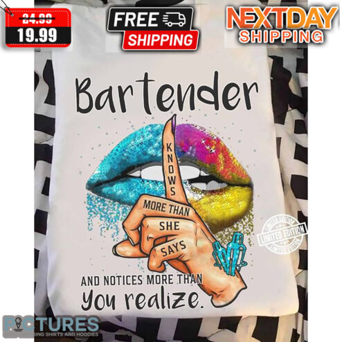 Bartender And Notices More Than You Realize Shirt